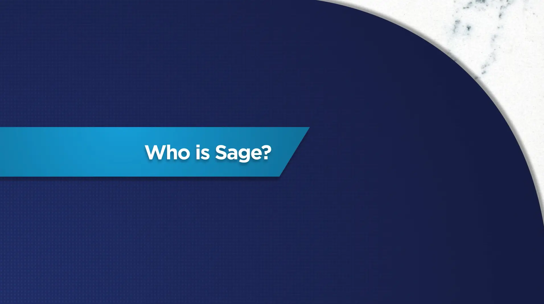 Who is Sage?